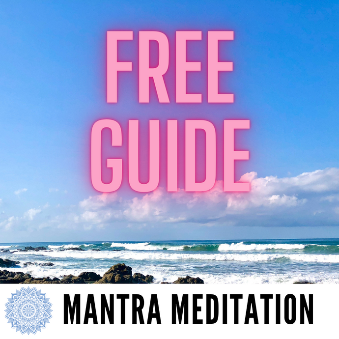 Free Guide to Mantra Meditation